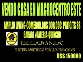  VENDO CASA RECICLADA EN MACROC ESTE